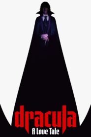 Dracula: A Love Tale