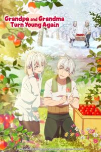 Grandpa and Grandma Turn Young Again: Season 1