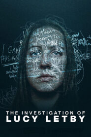 The Investigation of Lucy Letby